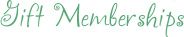 Gift Memberships